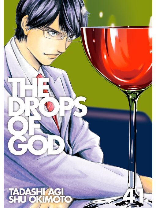 Title details for The Drops of God, Volume 41 by Shu Okimoto - Available
